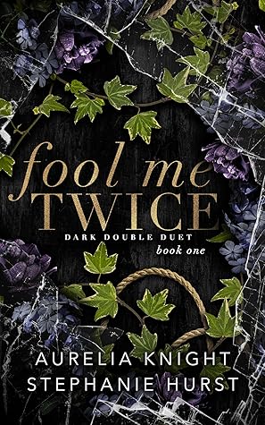 Fool Me Twice (Dark Double Duet #1)