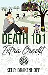 Death 101 by Kelly Brakenhoff