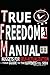 TRUE FREEDOM MANUAL: NUGGET...