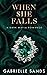 When She Falls (Fallen)