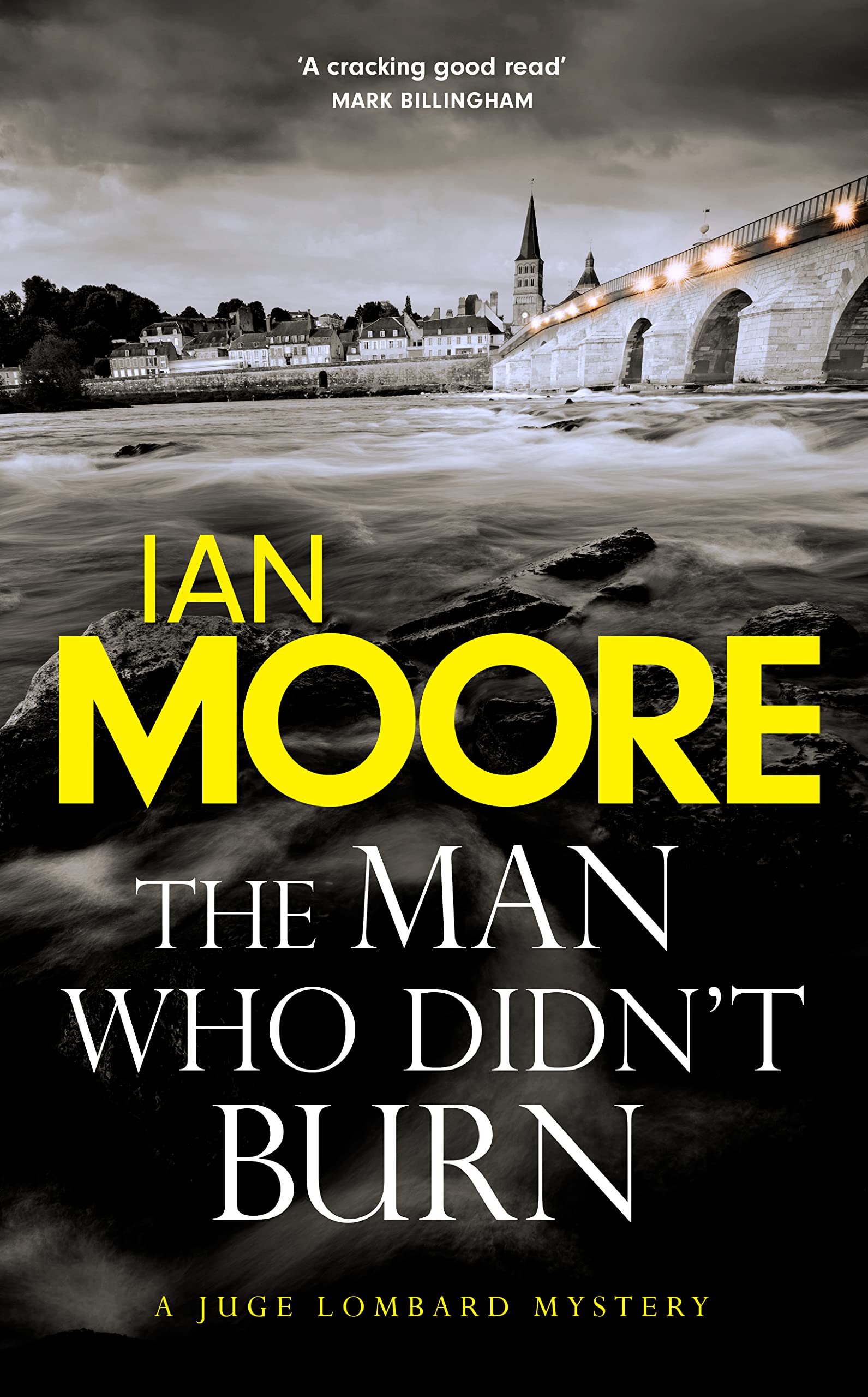 The Man Who Didn't Burn (Juge Lombard Mystery, #1)