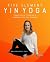 Five Element Yin Yoga: Practising & Teaching in Harmony with the Seasons