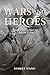 Wars and Heroes: The Conque...