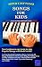 Super Easy Piano Songs For Kids by Walkercrest