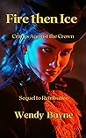 Fire then Ice: Crimes Against the Crown
