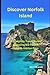 Discover Norfolk Island: "A...
