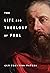 The Life and Theology of Paul by Guy Prentiss Waters