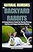 Natural Remedies for Backyard Rabbits by Ann Davidson