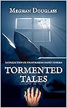 Tormented Tales: ...
