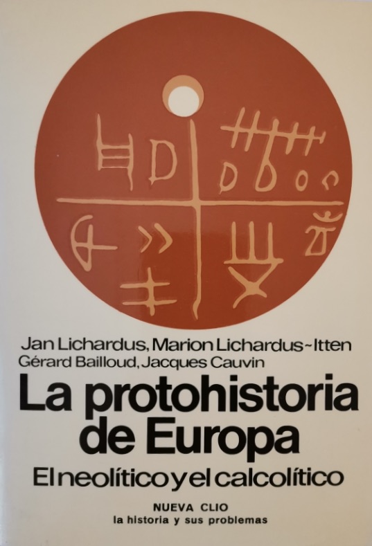 La protohistoria de Europa. El neolítico y el calcolítico entre el Mediterráneo y el Báltico