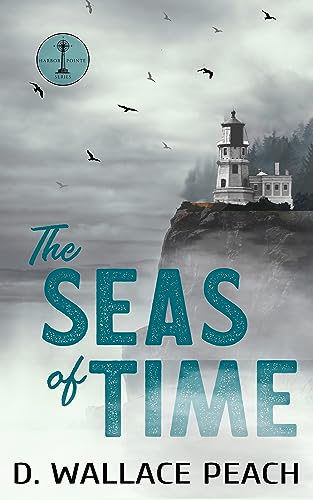 The Seas of Time: Harbor Pointe Series Book 4 (Kindle Edition)