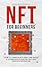 NFT for Beginners: How to C...