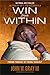 Win from Within (International) by John W. Gray III