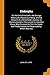 Etidorpha: Or, the End of the Earth. the Strange History of a Mysterious Being, and the Account of a Remarkable Journey, As Communicated in Manuscript ... Evaded the Responsibility, Which Was Ass