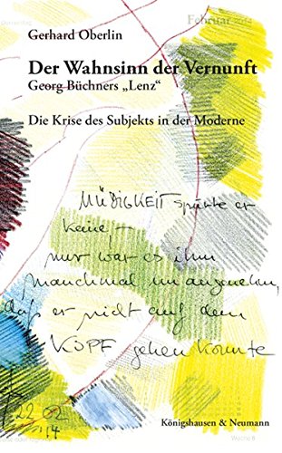 Der Wahnsinn der Vernunft: Georg Büchners "Lenz". Die Krise des Subjekts der Moderne (Paperback)