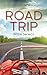 Road Trip: A Personal Journey Through Life's Detours and Pitstops