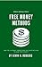 The Free Money Method : How...