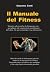 Il Manuale del Fitness by Giacomo Conti