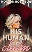 His Human to Claim (Unit A12, #1)