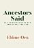 Ancestors Said by Ehime Ora Ancestors Said by Ehime Ora