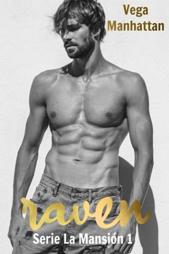 Raven: Serie La Mansión 1 (Spanish Edition)