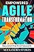Empowered Agile Transformat...