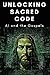 Unlocking Sacred Code: AI a...