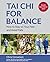 Tai Chi for Balance: How to Stay on Your Feet and Avoid Falls