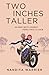 Two Inches Taller by Nandita Warrier