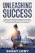 Unleashing Success: A Maste...