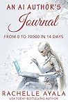 An AI Author’s Journal by Rachelle Ayala