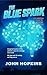 The Blue Spark (The Powers That Be, #3)
