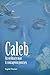 Caleb by Ingrid Dacker