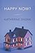 Happy Now?: A Novel
