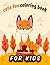 Fox Coloring Book for Kids:...