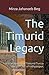 The Timurid Legacy: A brief...