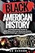 Black American History: A C...