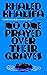 No One Prayed Over Their Graves: From the prizewinning author of Death Is Hard Work