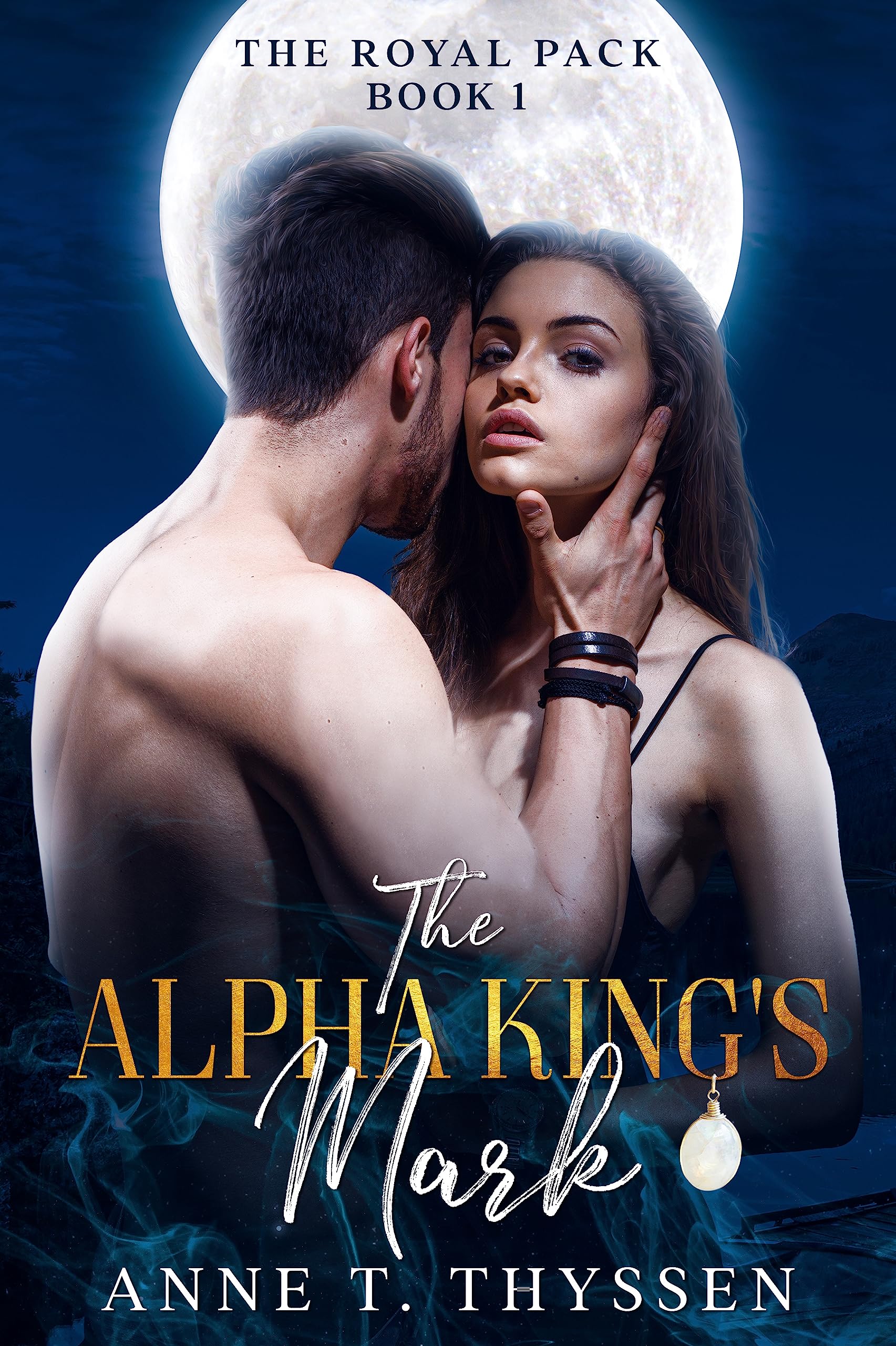 The Alpha King's Mark (The Royal Pack #1)