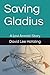 Saving Gladius: A Levi Armstri Story