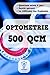 OPTOMETRIE : 500 QCM: Carne...