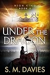 Under The Dragon (High King Book 2)
