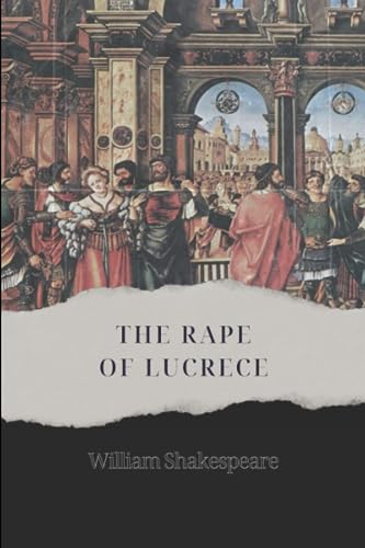 The Rape Of Lucrece