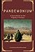 Pandemonium: A Sourcebook on the Tragedy of Husayn