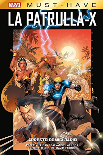 Marvel Must Have - La Patrulla-X 2. Arresto domiciliario (Marvel Must Have: La Patrulla-X, #2)