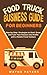 Food Truck Business Guide f...