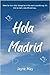 Hola Madrid