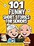 101 Funny Short Stories for Seniors: An Amusing Collection in Large Print to Stimulate, Inspire and Uplift Elderly Minds (Perfect Gift Idea)