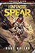 The Infinite Spear (Broken ...