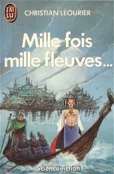 Mille fois mille fleuves... (Mass Market Paperback)